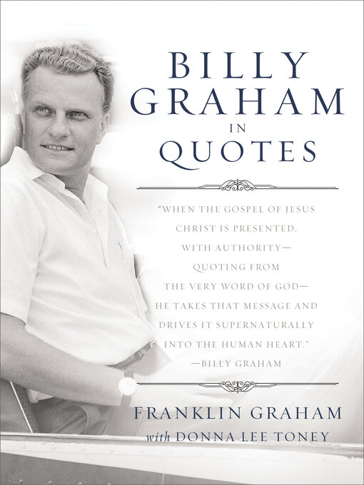Title details for Billy Graham in Quotes by Franklin Graham - Wait list